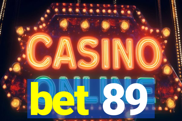 bet 89